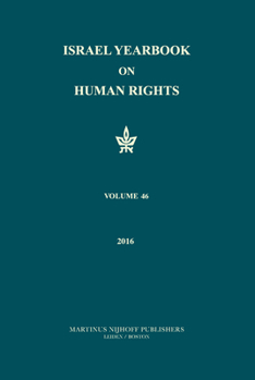Paperback Israel Yearbook on Human Rights, Volume 46 (2016) Book