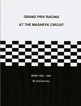 Paperback Grand Prix Racing at the Brno Circuit 1930-1954 Book