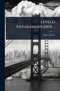Paperback Levelei EjszakamerikàbÃ3l .. [Hungarian] Book