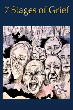 Paperback The 7 Stages of Grief Book