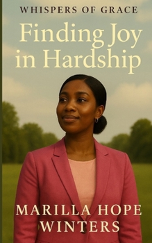 Paperback Finding Joy in Hardship: (Christian Devotional Fiction Novel) Book