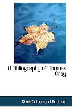 Paperback A Bibliography of Thomas Gray Book