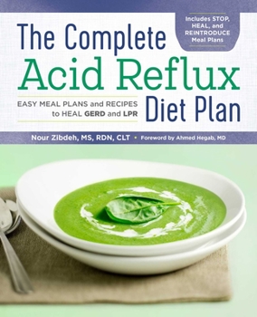 Paperback The Complete Acid Reflux Diet Plan: Easy Meal Plans & Recipes to Heal Gerd and Lpr Book