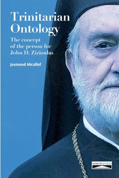 Paperback Trinitarian Ontology: The concept of the person for John D. Zizioulas Book