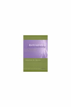 Rethinking Sustainability: Power, Knowledge, and Institutions (Evolving Values for a Capitalist World)