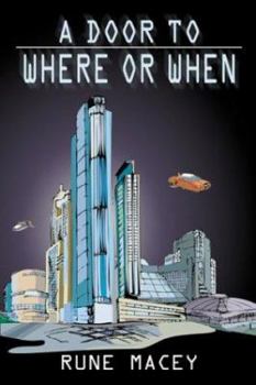 Paperback A Door To Where Or When Book