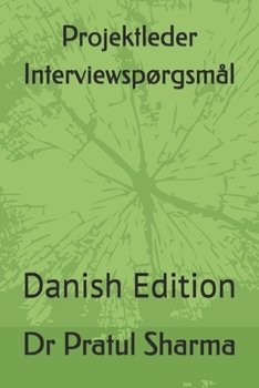 Paperback Projektleder Interviewspørgsmål: Danish Edition [Danish] Book