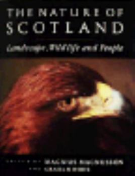Hardcover The Nature of Scotland: Landscape, Wildlife, and People Book