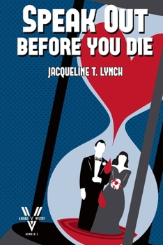 Speak Out Before You Die (Double V Mysteries) - Book #2 of the Double V Mysteries