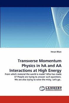 Paperback Transverse Momentum Physics in Ha and AA Interactions at High Energy Book