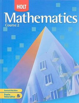 Hardcover Holt Mathematics: Student Edition Course 2 2007 Book