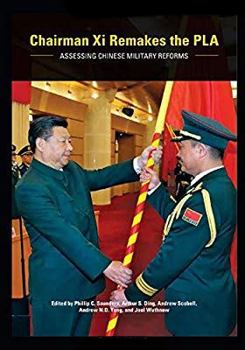 Paperback Chairman Xi Remakes the PLA: Assessing Chinese Military Reforms Book