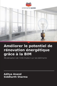 Paperback Améliorer le potentiel de rénovation énergétique grâce à la BIM [French] Book