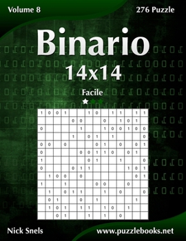 Paperback Binario 14x14 - Facile - Volume 8 - 276 Puzzle [Italian] Book