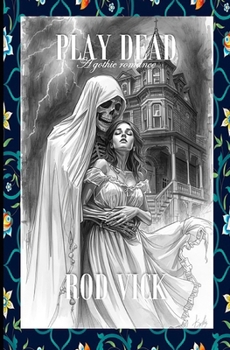 Paperback Play Dead: A Gothic Romance Book