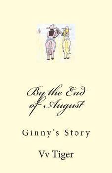Paperback By the End of August: Ginny's Story Book