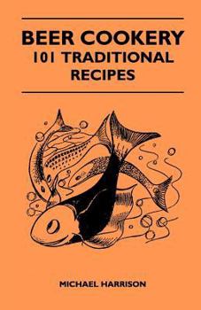 Paperback Beer Cookery - 101 Traditional Recipes Book