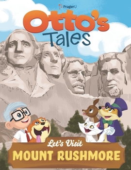 Paperback Otto's Tales: Let's Visit Mount Rushmore Book