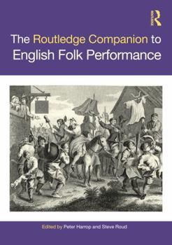 Paperback The Routledge Companion to English Folk Performance Book