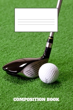 Composition Book: Mini Golf Composition Book Wide Ruled