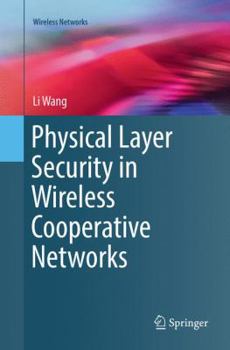 Paperback Physical Layer Security in Wireless Cooperative Networks Book