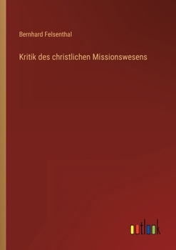 Paperback Kritik des christlichen Missionswesens [German] Book