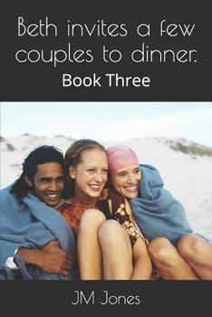 Paperback Beth invites a few couples to dinner.: Book Three Book