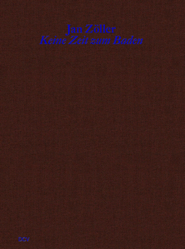 Hardcover Jan Zöller: Keine Zeit Zum Baden Book