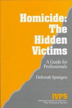 Paperback Homicide: The Hidden Victims: A Resource for Professionals Book