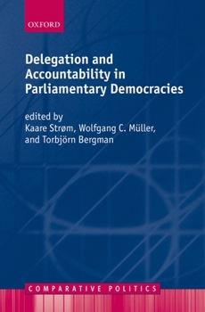 Paperback Delegation and Accountability in Parliamentary Democracies Book
