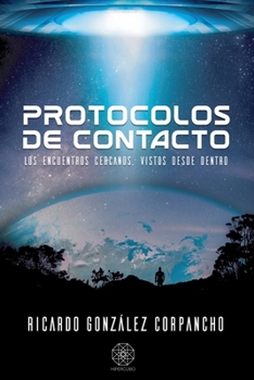 Protocolos de Contacto (Spanish Edition)