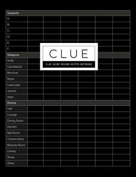 Clue Score Record: Classic Score Sheet Card or Scoring Game Record Level Keeper Book Helps You Solve Your Favorite Detective Mystery Games