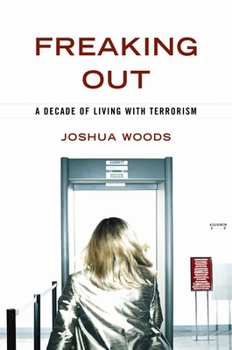 Hardcover Freaking Out: A Decade of Living with Terrorism Book