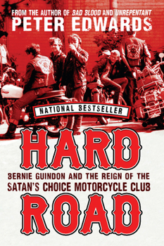 Paperback Hard Road: Bernie Guindon and the Reign of the Satan's Choice Motorcycle Club Book