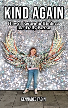 Paperback Kind Again: How to Return to Kindness like Dolly Parton Book