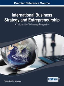 Hardcover International Business Strategy and Entrepreneurship: An Information Technology Perspective Book