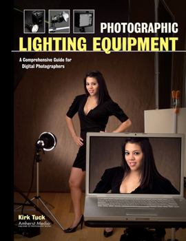 Paperback Photographic Lighting Equipment: A Comprehensive Guide for Digital Photographers Book