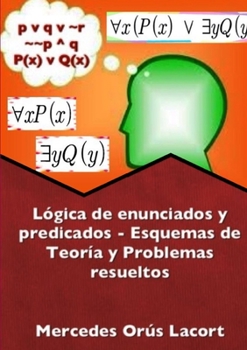 Paperback Lógica de enunciados y predicados - Esquemas de Teoría y Problemas resueltos [Spanish] Book