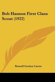 Bob Hanson First Class Scout