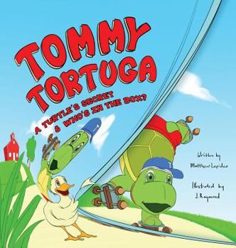 Hardcover Tommy Tortuga: 2-in-1, 2 Volume Set: A Turtle's Secret and Who's in the Box Book