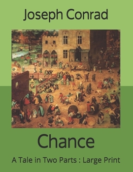 Chance: A Tale in Two Parts: Large Print