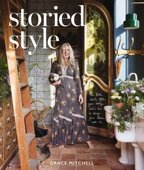 Hardcover Storied Style: The Book about You, Your Story, and How to Design Your Home with It Book