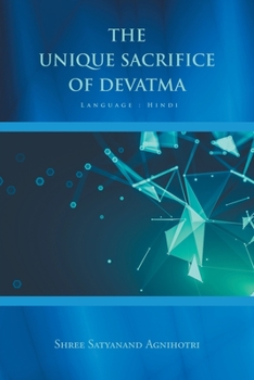 Paperback The Unique Sacrifice of Devatma [Hindi] Book