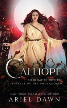 Calliope (Speed Dating with the Denizens of the Underworld)