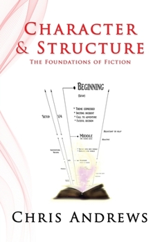 Paperback Character and Structure: The Foundations of Fiction Book