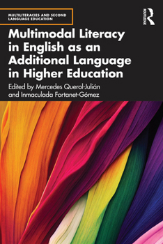 Paperback Multimodal Literacy in English as an Additional Language in Higher Education Book
