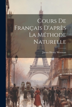 Paperback Cours de Français D'après la Méthode Naturelle Book