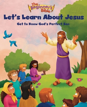Paperback The Beginner's Bible Let's Learn about Jesus: Get to Know God's Perfect Son Book