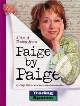 Paperback Paige by Paige: A Year of Trading Spaces Book