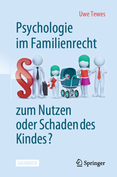 Paperback Psychologie Im Familienrecht - Zum Nutzen Oder Schaden Des Kindes? [German] Book